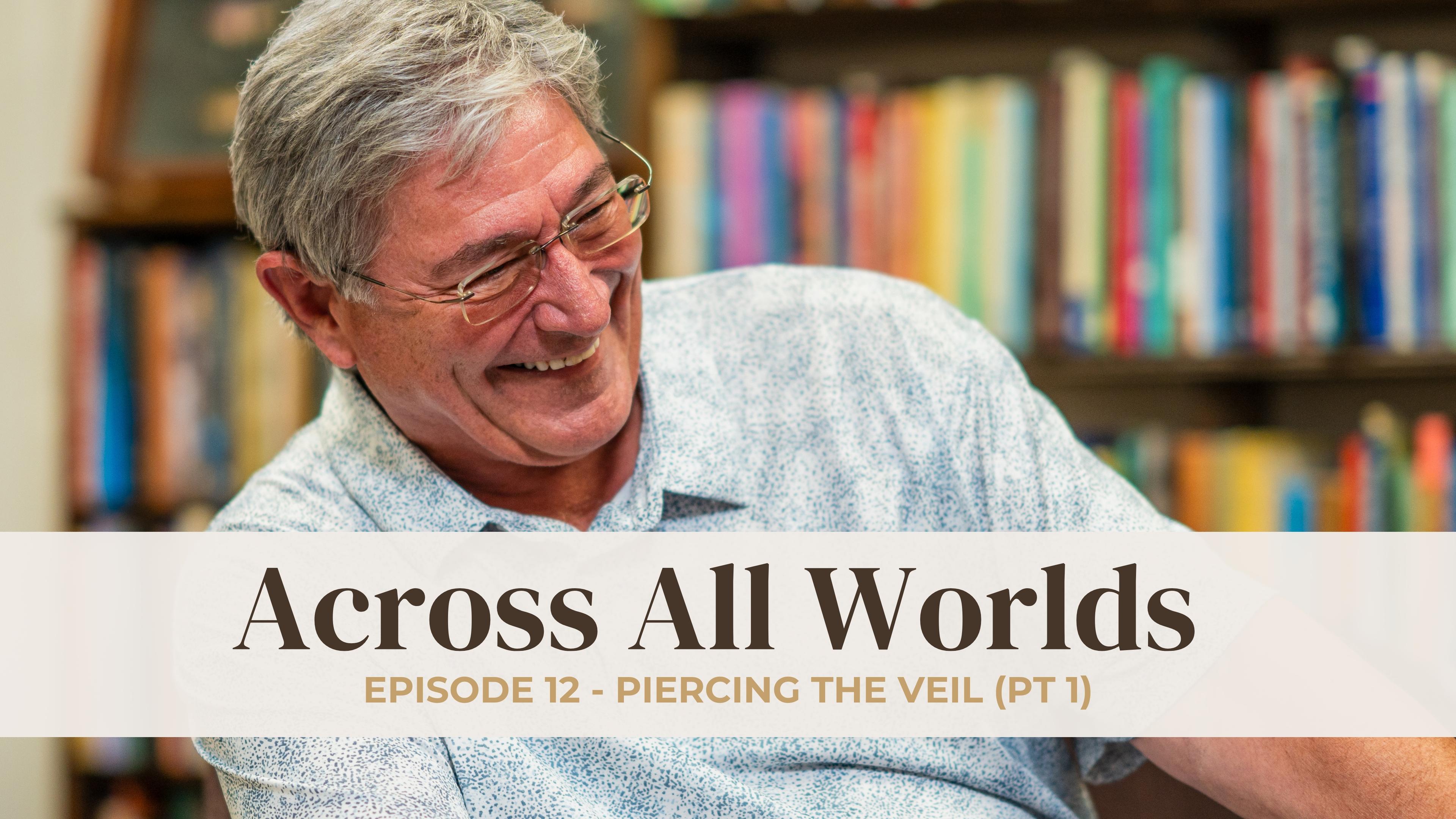 Piercing The Veil - Part 1 - EP 12