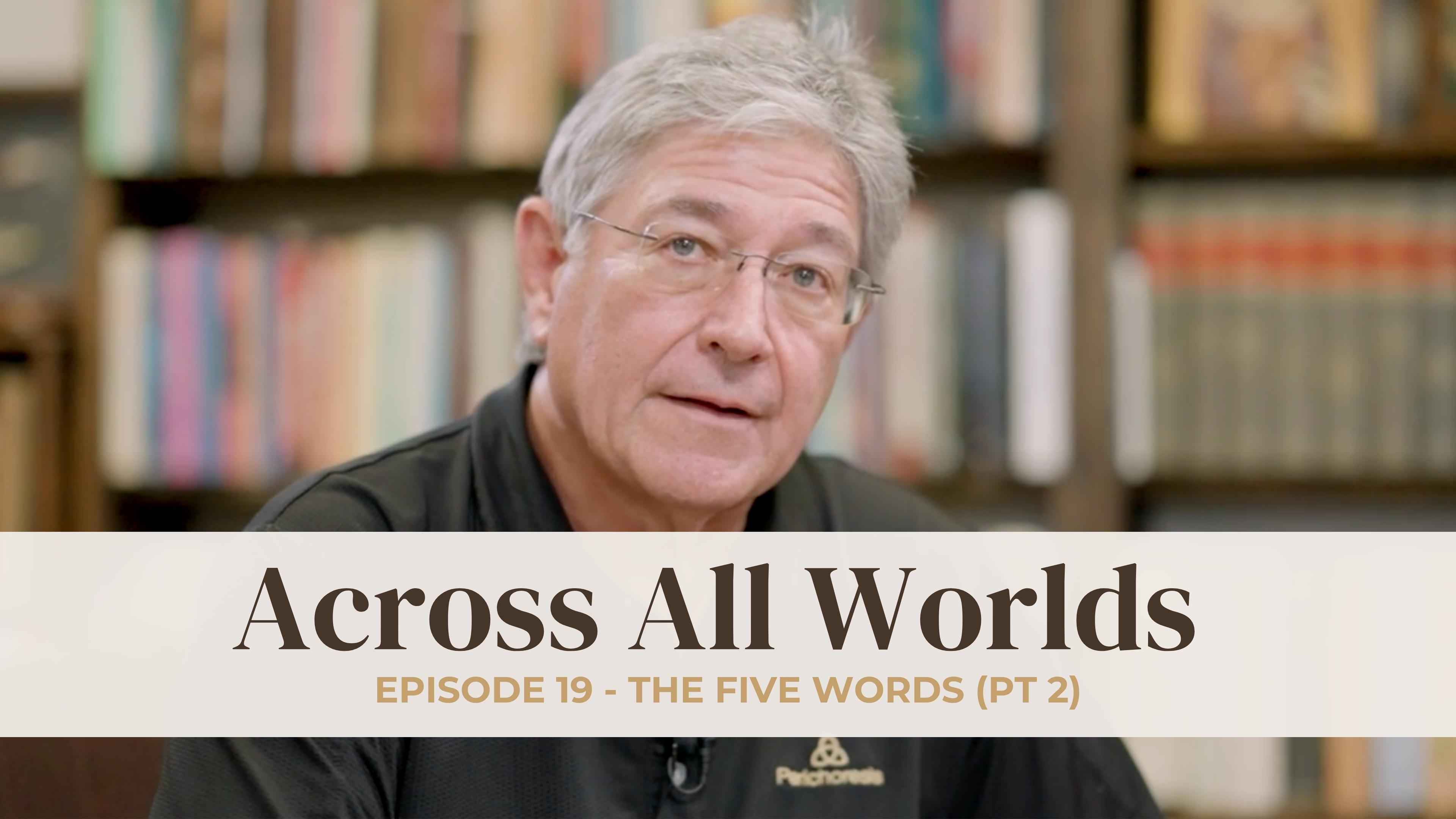 The Five Words - Part 2 - Ep - 19