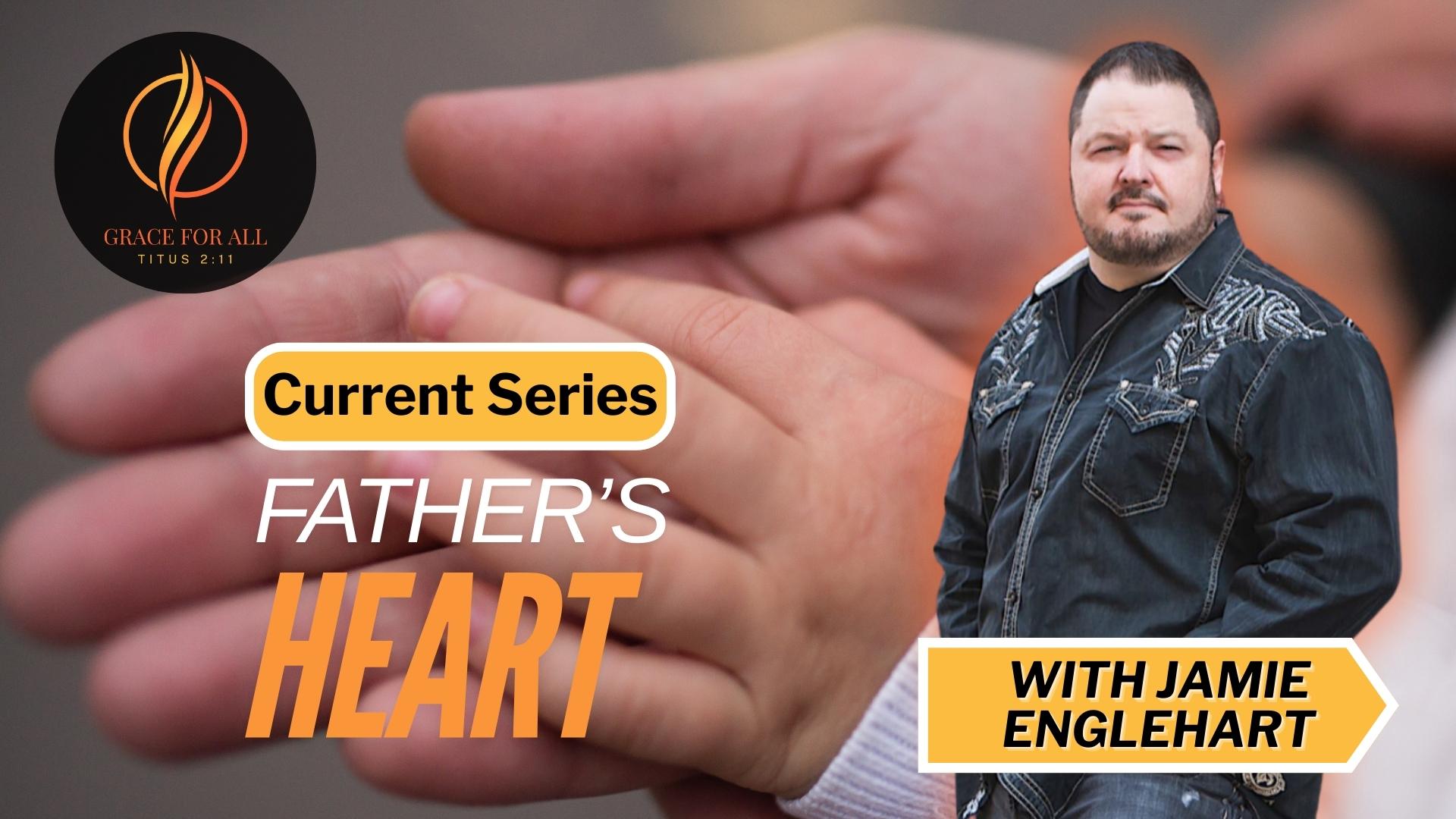 Father's Heart-The Father Serves