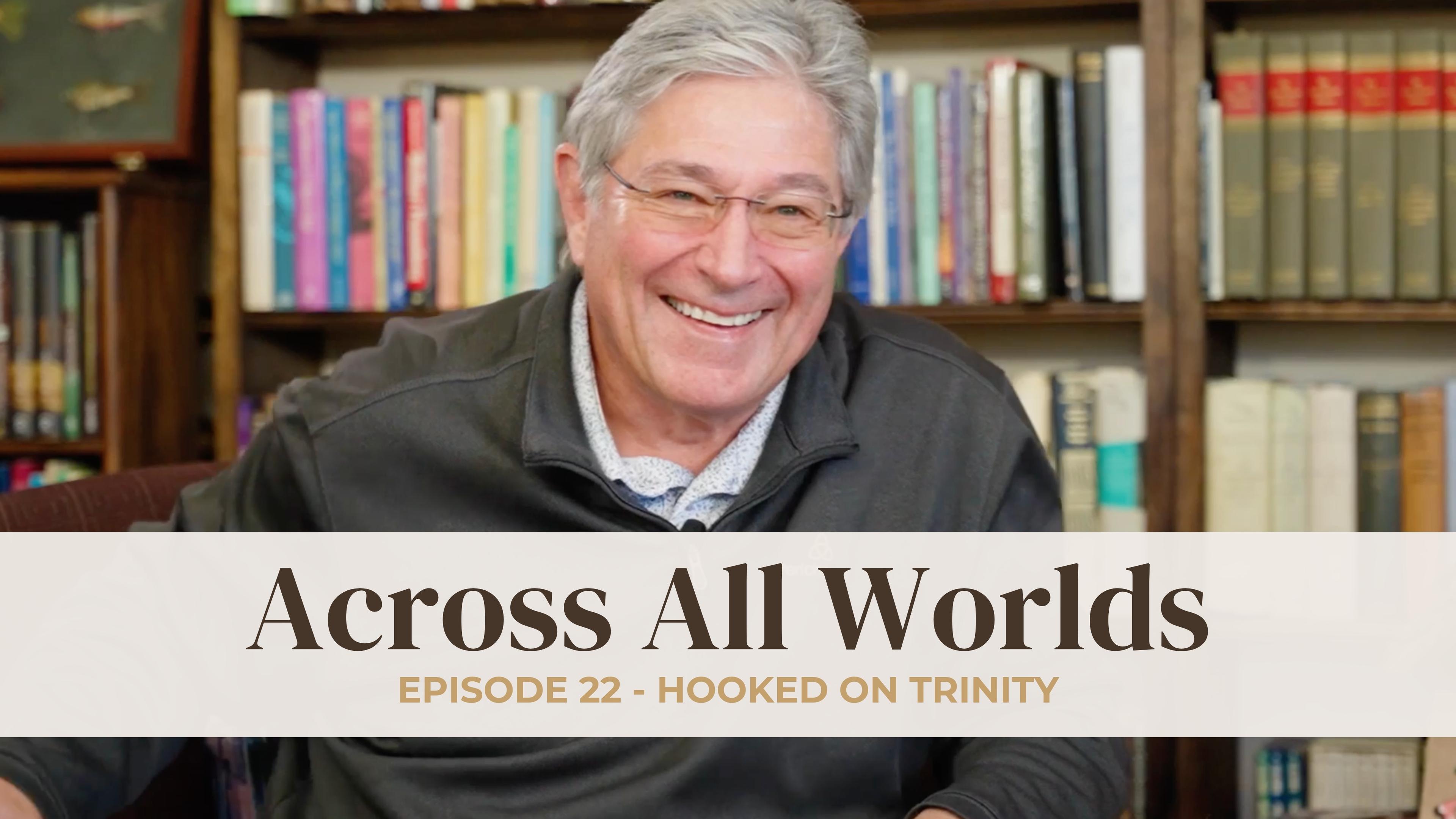 Hooked on Trinity - Ep - 22