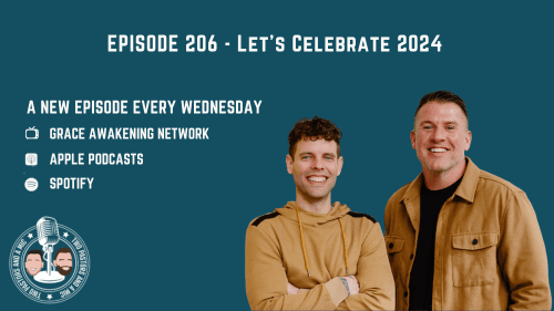 2 Pastors And A Mic - Laugh With Us, Cry With Us, And Celebrate 2024 (From Podcast Episode 206)