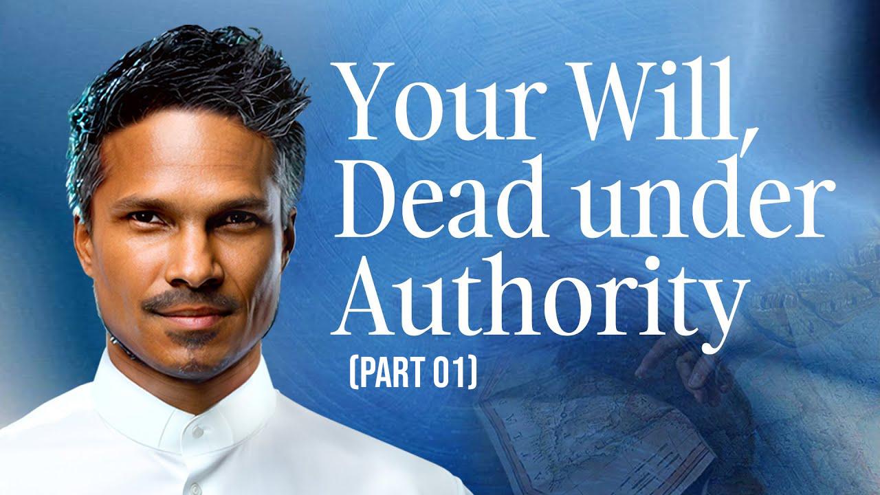 Your Will, Dead under Authority | Kirby de Lanerolle (Part 01)