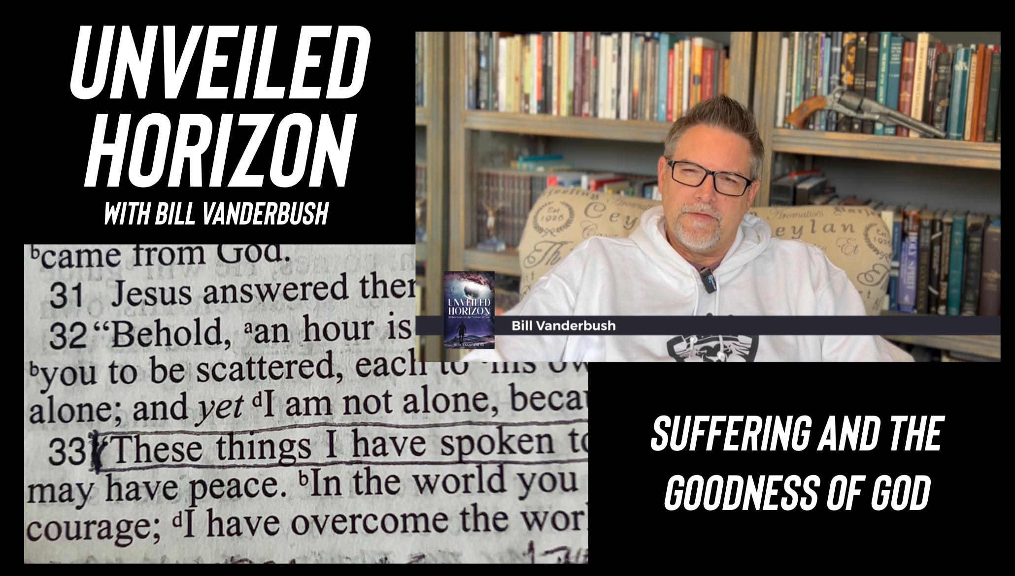 Unveiled Horizon With Bill Vanderbush EP25