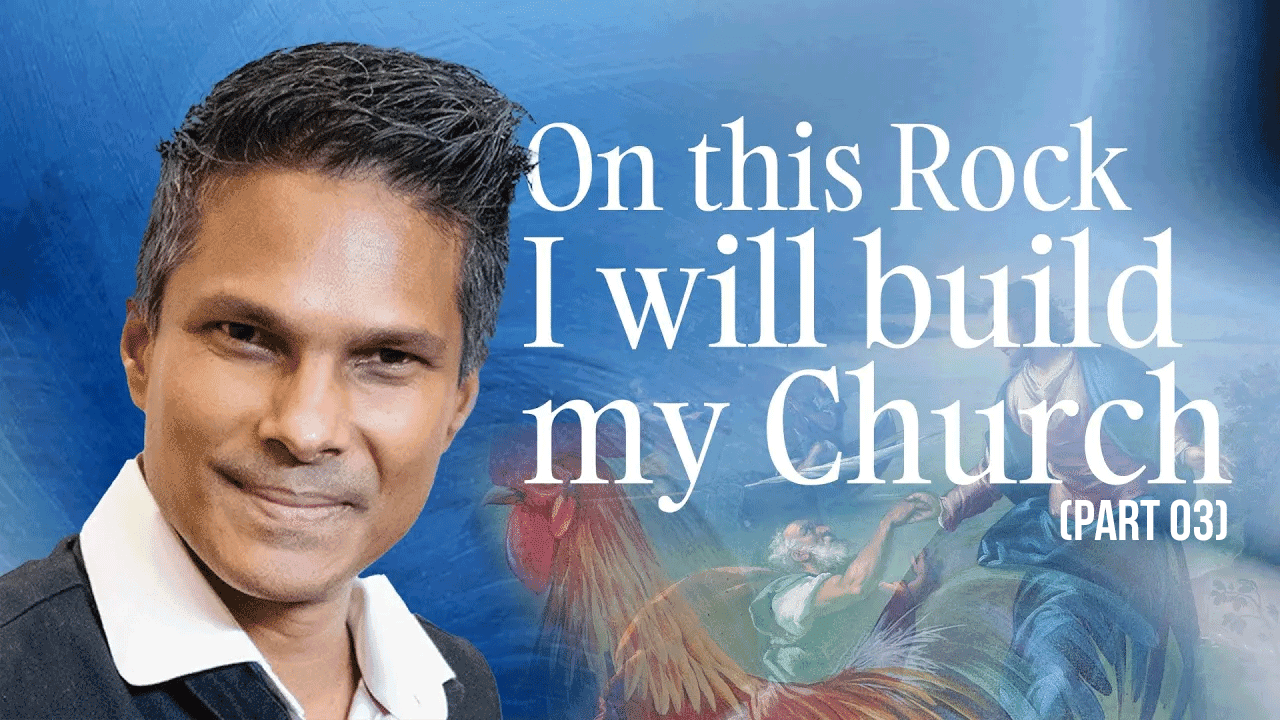 On this Rock I will Build My Church | Kirby de Lanerolle (Part 03)