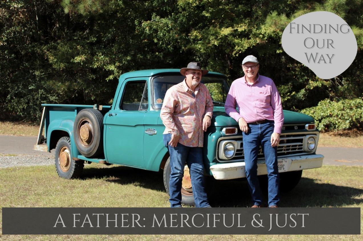 A Father: Merciful & Just EP 62