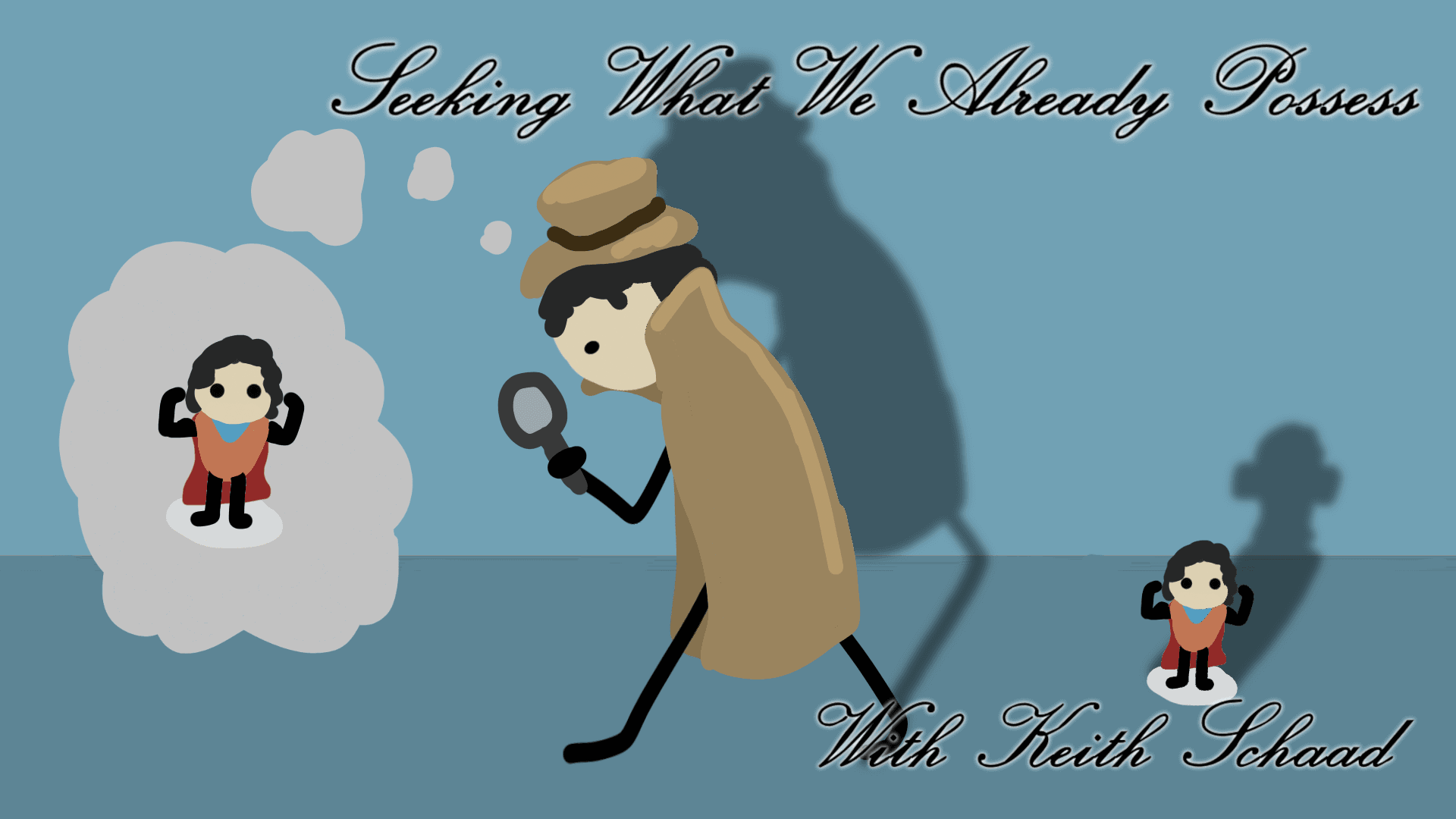 Seeking What We Already Possess