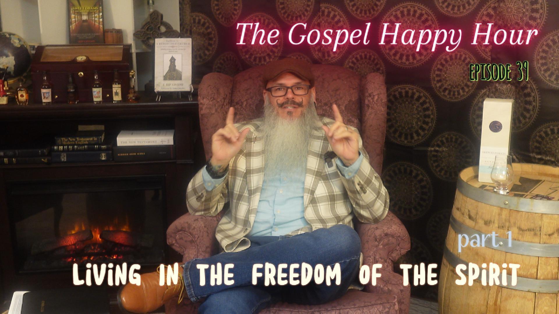 Living In The Freedom Of The Spirit part 1