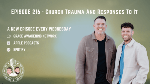 2 Pastors And A Mic - Church Trauma And Responses To It (From Podcast Episode 216)