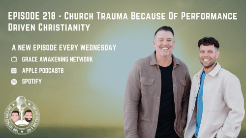 2 Pastors And A Mic - Church Trauma Because Of Performance Driven Christianity (From Podcast Episode 218)