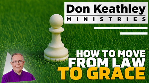 How To Move From Law To Grace EP58