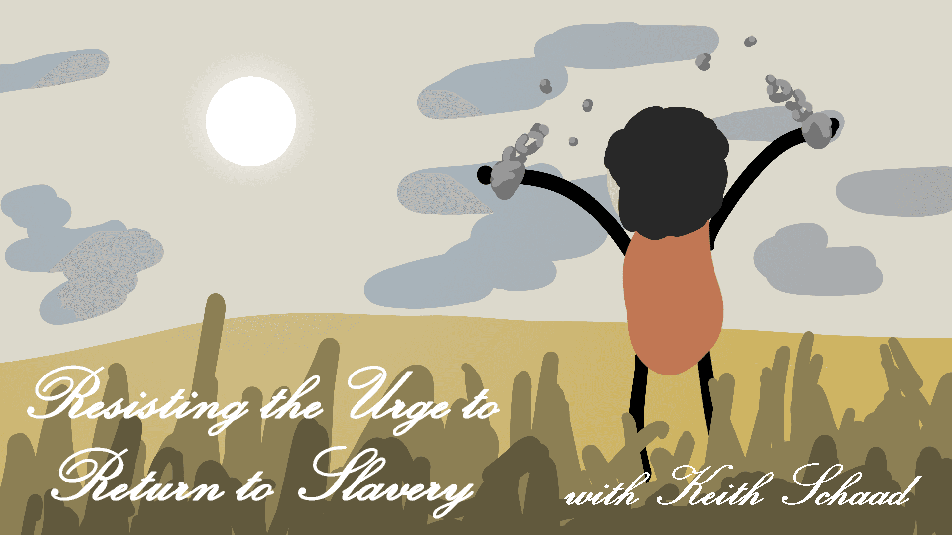 Resisting the Urge to Return to Slavery