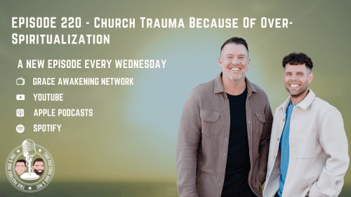 2 Pastors And A Mic - Church Trauma Because Of Over-Spiritualization (From Podcast Episode 220)