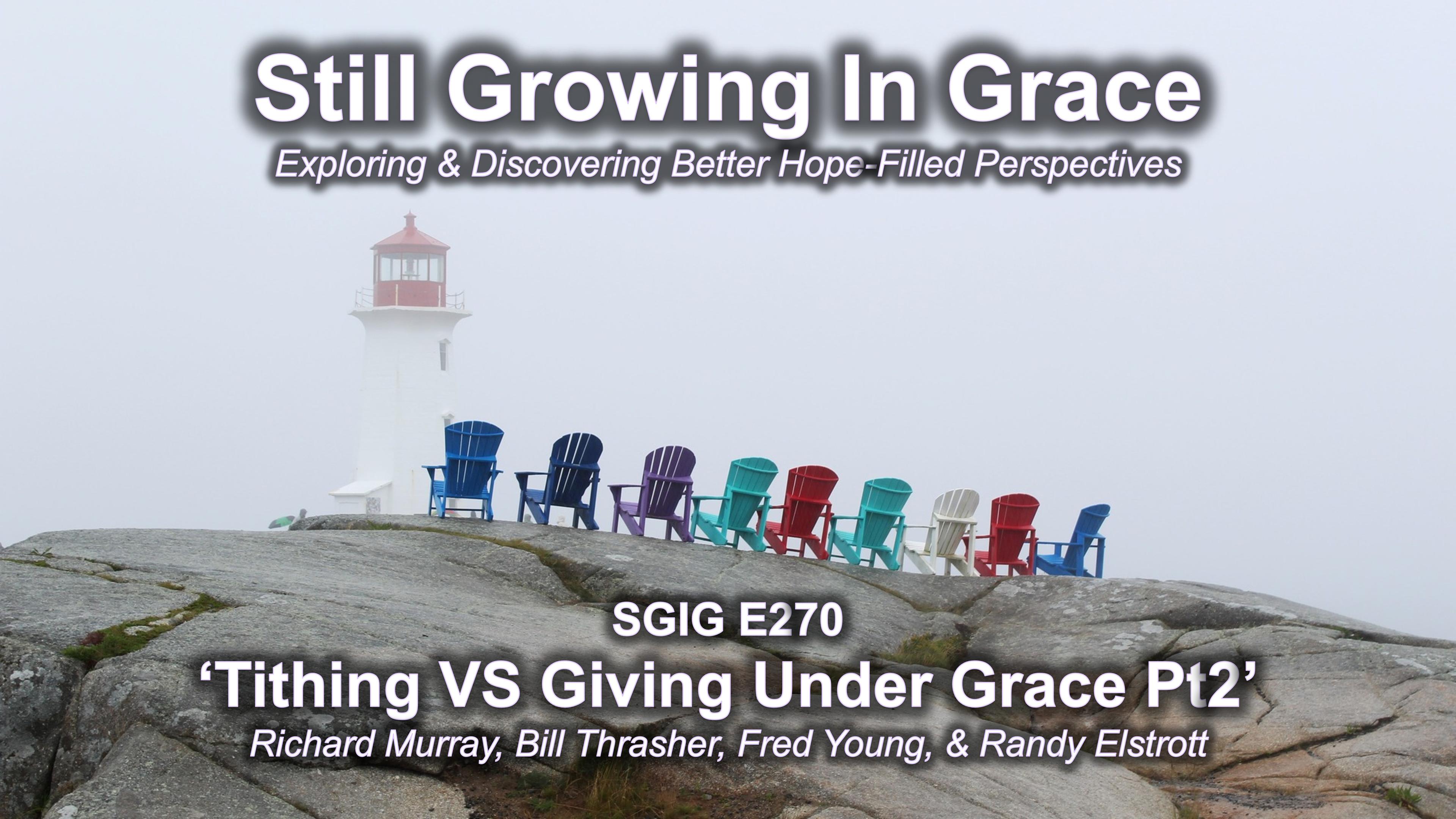 SGIG E270 Tithing VS Giving Under Grace Pt2