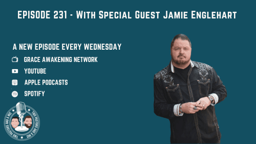 2 Pastors And A Mic - With Special Guest Jamie Englehart (From Podcast Episode 231)