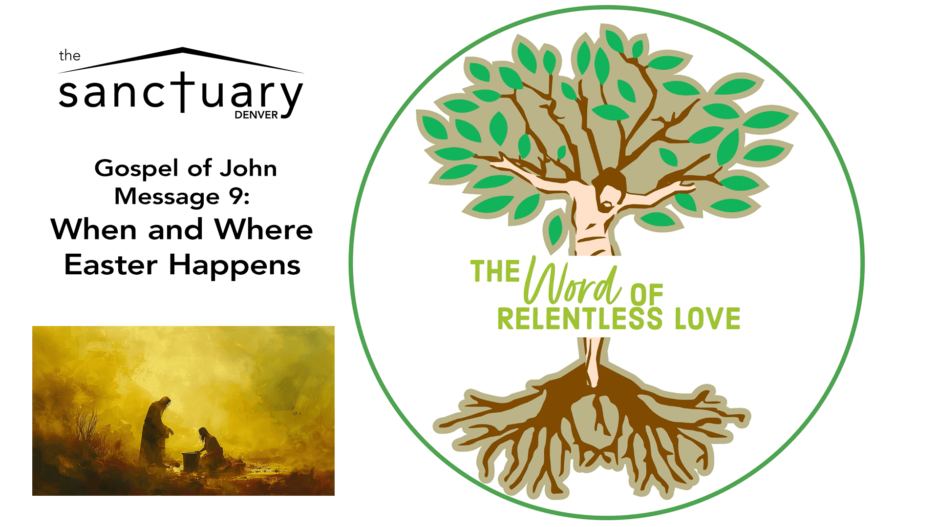 The Word of Relentless Love - Gospel of John EP09