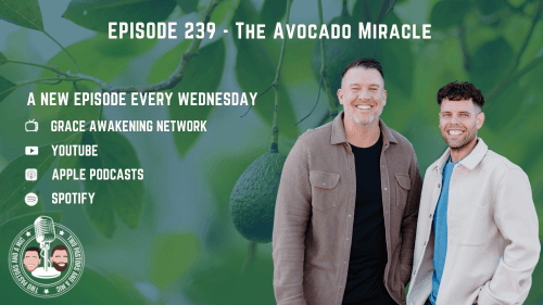 2 Pastors And A Mic - The Avocado Miracle (From Podcast Episode 239)