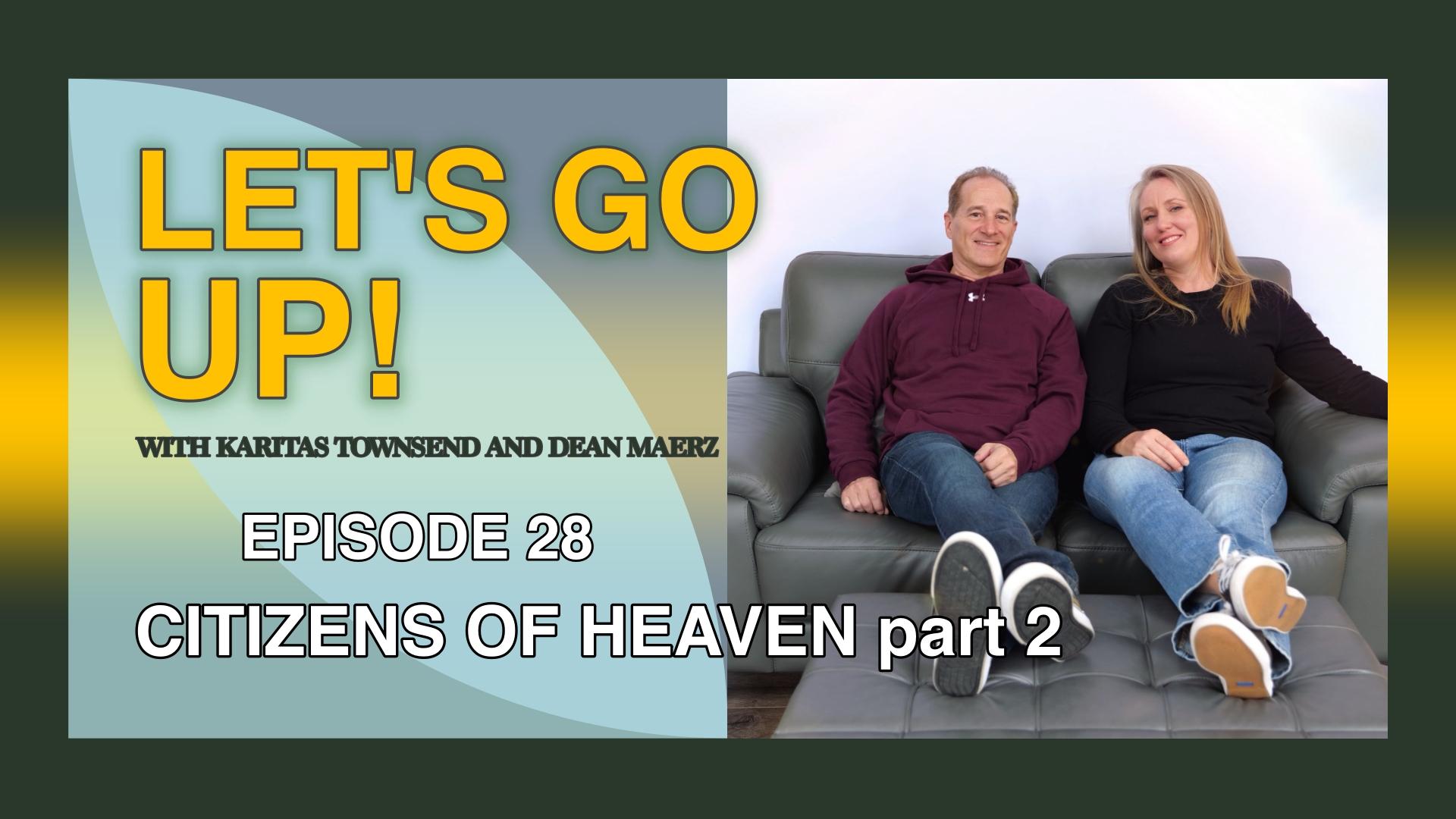 EP 28 - Citizens of Heaven part 2