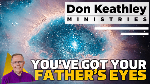 You’ve Got Your Father’s Eyes EP85